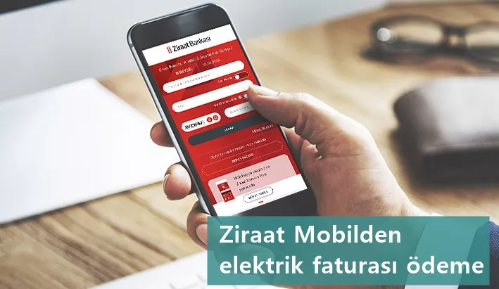 Ziraat Mobil Elektrik Faturası Ödeme 2021