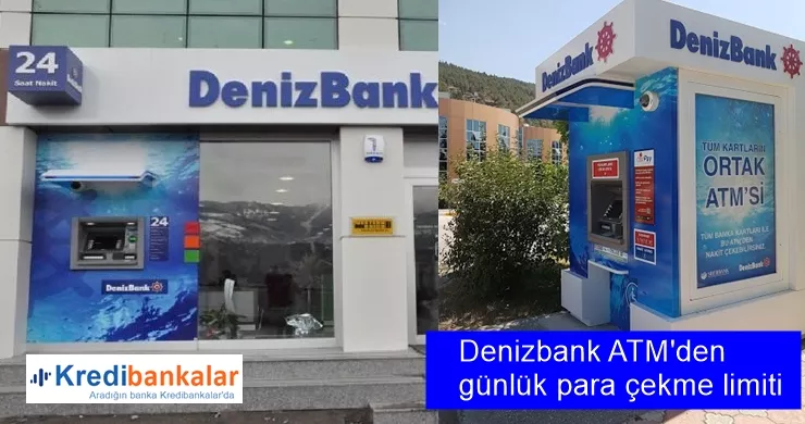 Denizbank ATM'den Günlük Para Çekme Limiti 2022