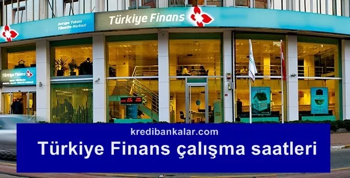 Türkiye Finans Kaçta Kapanıyor?