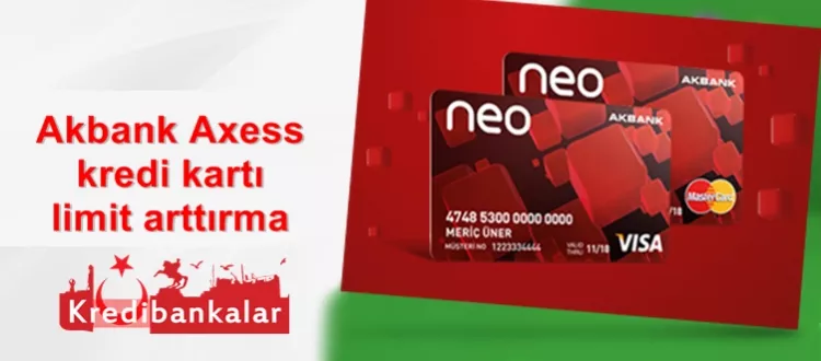 Akbank Axess Kredi Kartı Limit Arttırma
