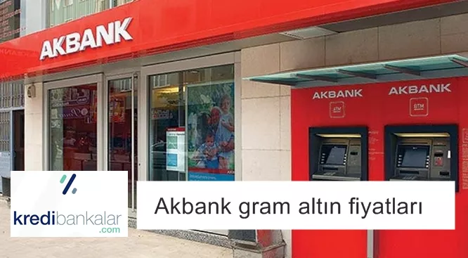 Akbank Gram Altın Fiyatları