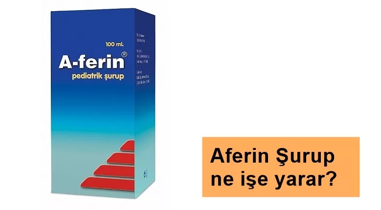 Aferin Şurup Ne İşe Yarar, Nasıl Kullanılır, Yan Etkileri ve Fiyatı