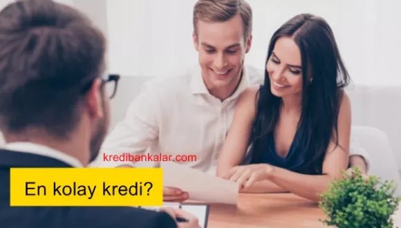 En Kolay Kredi Veren Bankalar - 2022 Kredi Veren Banka