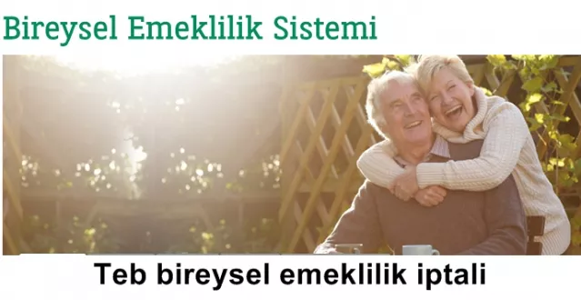 TEB Bireysel Emeklilik İptal İletişim
