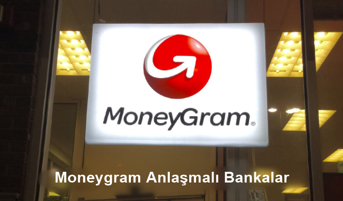 Moneygram Anlaşmalı Bankalar Hangileri?